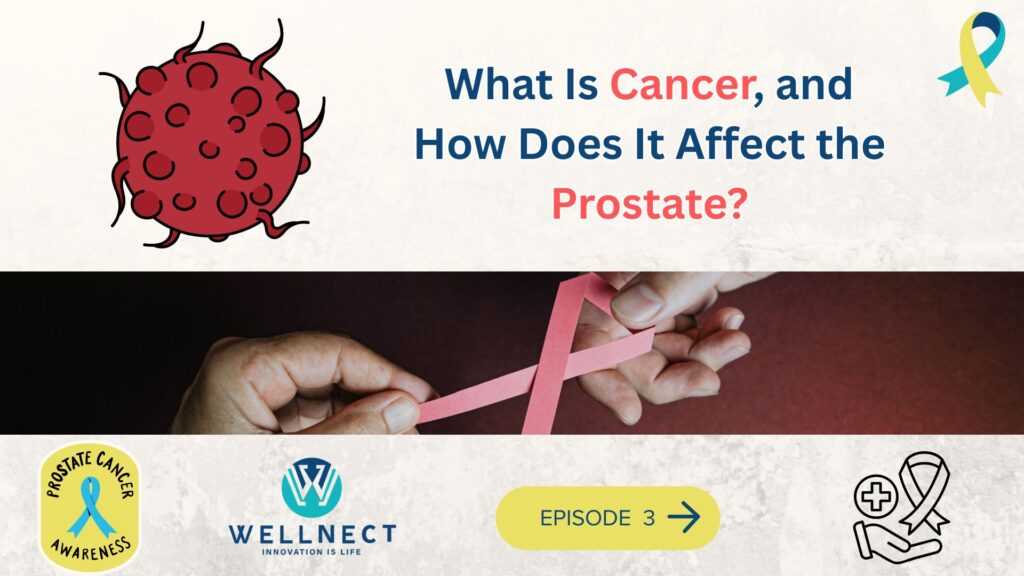 what is cancer, and how does it affect the prostate