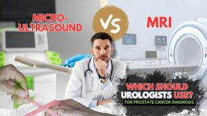 Micro-Ultrasound vs MRI for Prostate Cancer Diagnosis: Which Should Urologists Use?